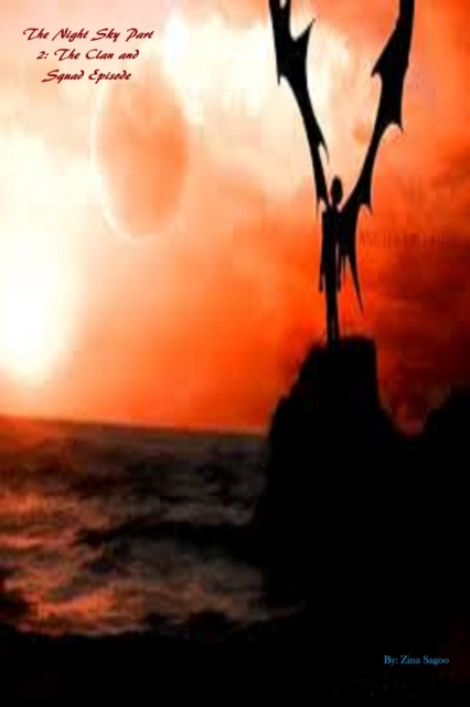 Night Sky Part 2: The Clan and Squad Episode