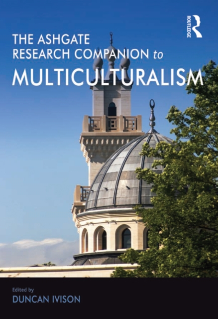 Ashgate Research Companion to Multiculturalism