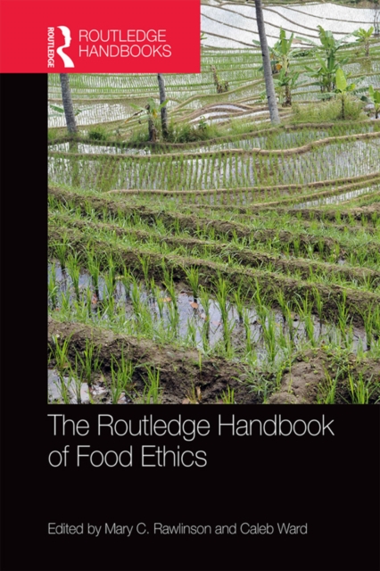 Routledge Handbook of Food Ethics
