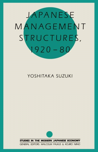 Japanese Management Structures, 1920-80