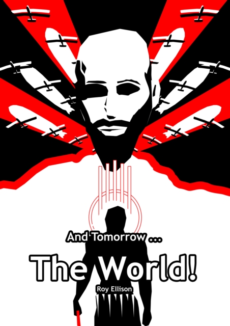 And Tomorrow ... The World