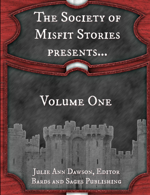 Society of Misfit Stories Presents...Volume One