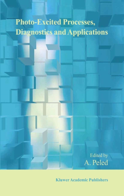 Photo-Excited Processes, Diagnostics and Applications