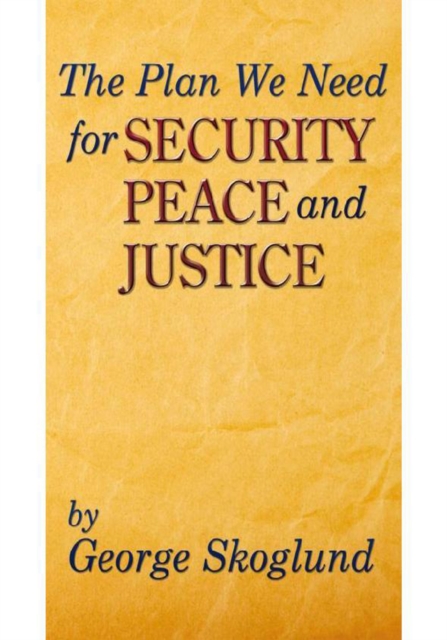 Plan We Need for Security, Peace, and Justice