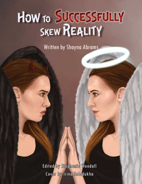 How to Successfully Skew Reality