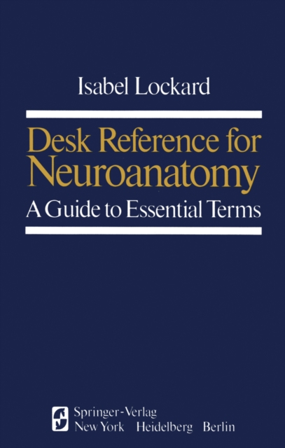Desk Reference for Neuroanatomy