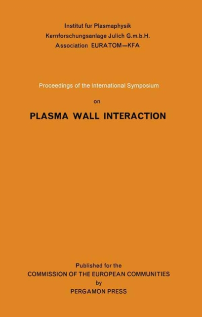 Proceedings of the International Symposium on Plasma Wall Interaction
