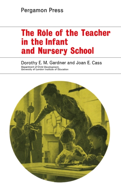 Role of the Teacher in the Infant and Nursery School