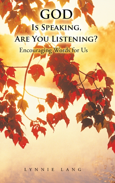 God Is Speaking, Are You Listening?