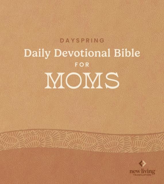 DaySpring Daily Devotional Bible for Moms, NLT