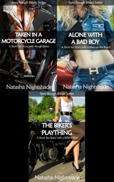 Three Short Sex Stories with Rough Alpha Male Bikers