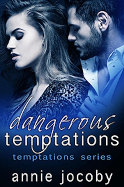 Dangerous Temptations