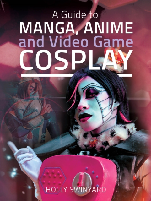 Guide to Manga, Anime and Video Game Cosplay