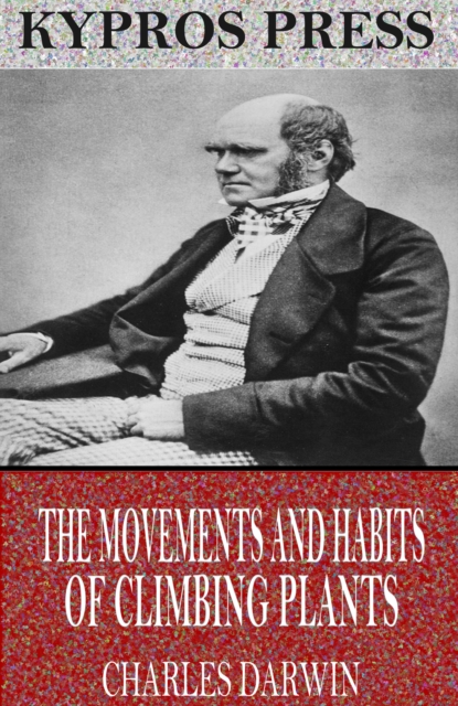 Movements and Habits of Climbing Plants