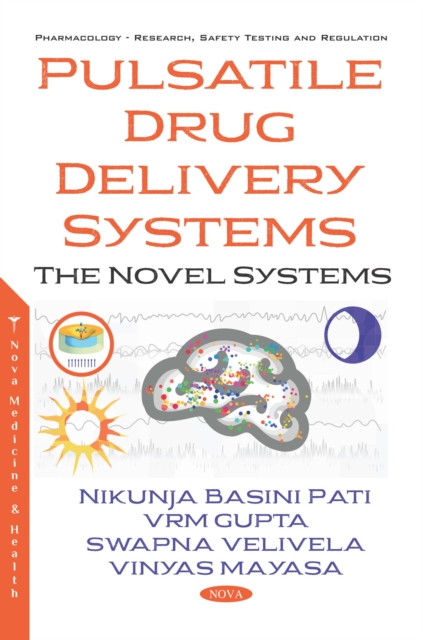 Pulsatile Drug Delivery Systems: The Novel Systems