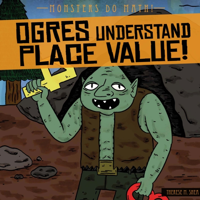 Ogres Understand Place Value!
