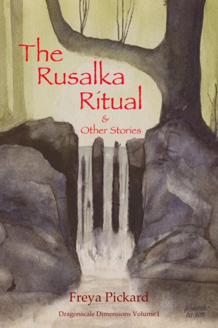 Rusalka Ritual & Other Stories