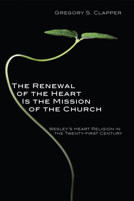 Renewal of the Heart Is the Mission of the Church