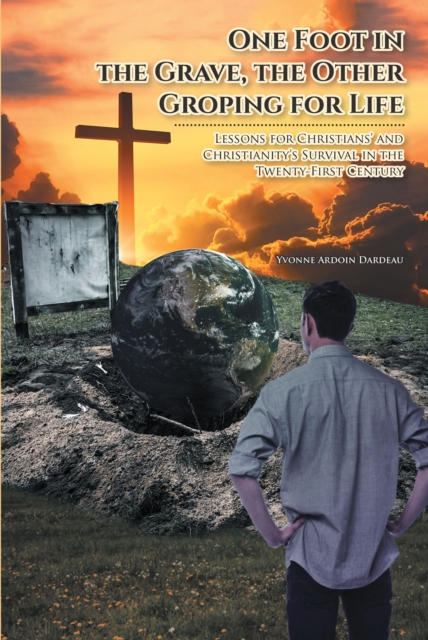One Foot in the Grave, the Other Groping for Life