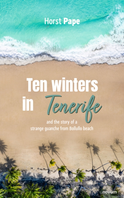 Ten winters in Tenerife