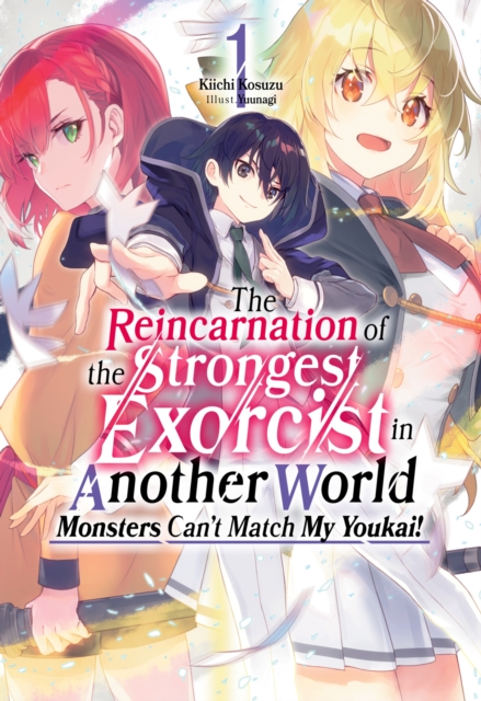 Reincarnation of the Strongest Exorcist in Another World: Volume 1