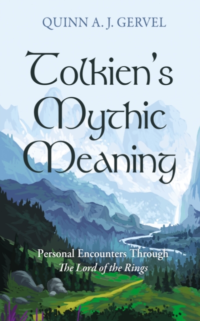 Tolkien's Mythic Meaning