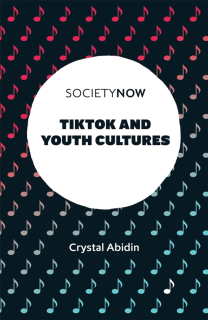 TikTok and Youth Cultures