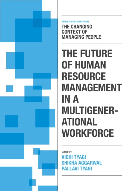 Future of Human Resource Management in a Multigenerational Workforce