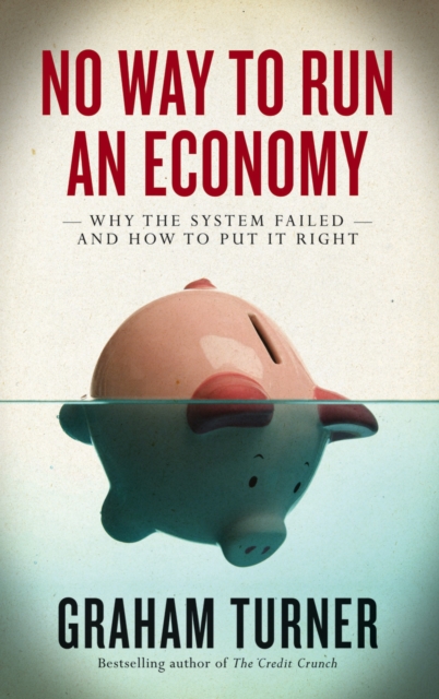 No Way to Run an Economy