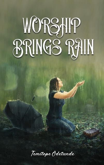 Worship Brings Rain
