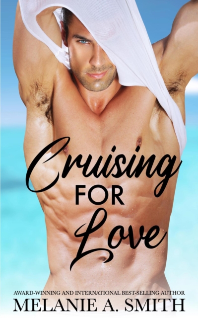 Cruising for Love: A Steamy Vacation Short Story
