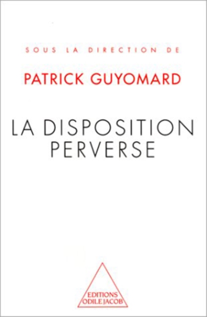 La Disposition perverse