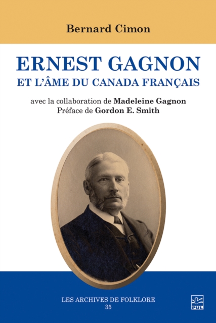 Ernest Gagnon et l’âme du Canada français