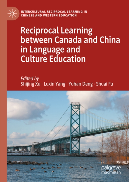 Reciprocal Learning between Canada and China in Language and Culture Education 