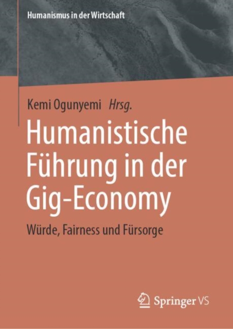 Humanistische Fuhrung in der Gig-Economy