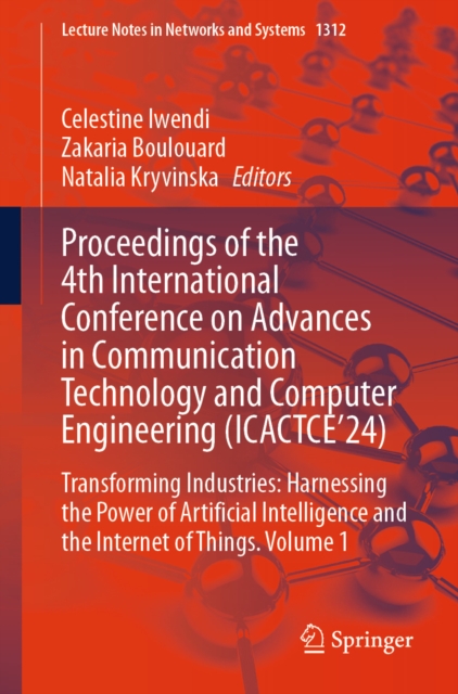 Proceedings of the 4th International Conference on Advances in Communication Technology and Computer Engineering (ICACTCE'24)
