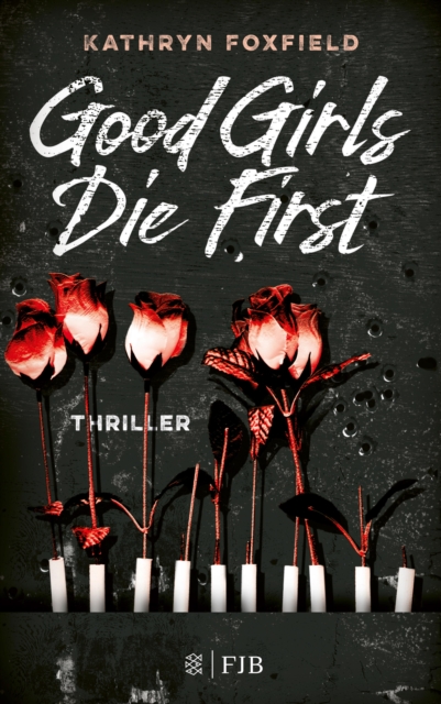 Good Girls Die First