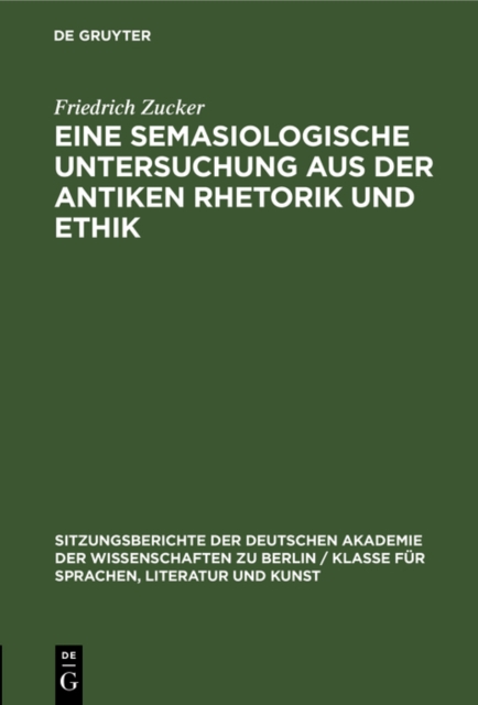 Eine semasiologische Untersuchung aus der antiken Rhetorik und Ethik