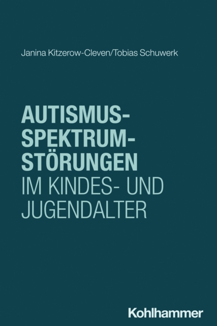 Autismus-Spektrum-Storungen im Kindes- und Jugendalter