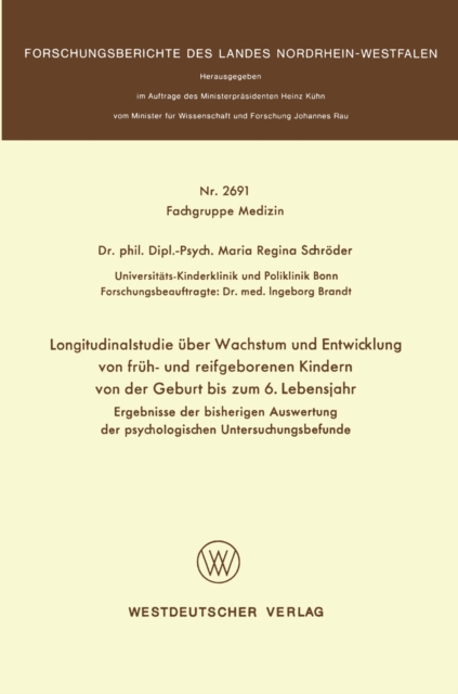 Longitudinalstudie über Wachstum und Entwicklung von früh- und reifgeborenen Kindern von der Geburt bis zum 6. Lebensjahr