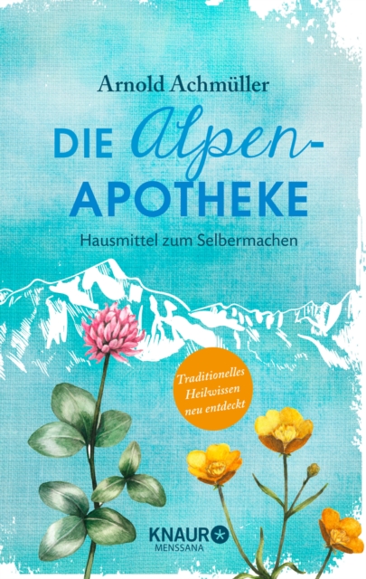 Die Alpen-Apotheke