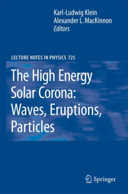 High Energy Solar Corona: Waves, Eruptions, Particles