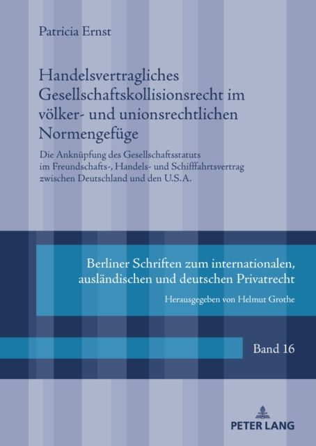 Handelsvertragliches Gesellschaftskollisionsrecht im voelker- und unionsrechtlichen Normengefuege