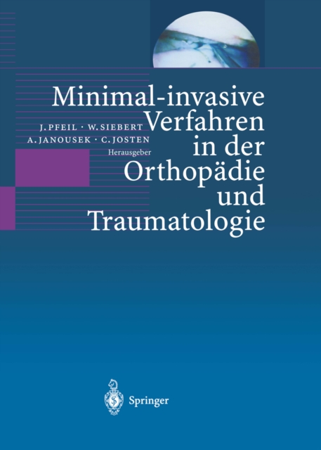 Minimal-invasive Verfahren in der Orthopädie und Traumatologie