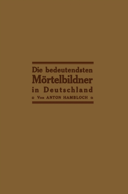Die bedeutendsten Mörtelbildner in Deutschland