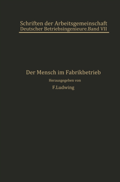 Der Mensch im Fabrikbetrieb
