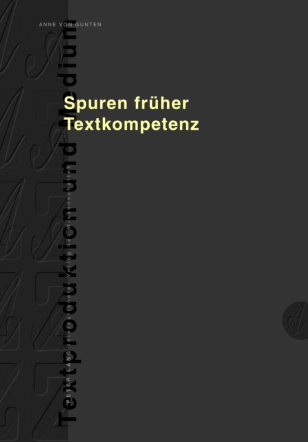 Spuren frueher Textkompetenz