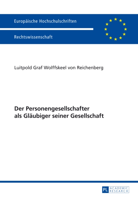 Der Personengesellschafter als Glaeubiger seiner Gesellschaft