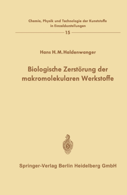 Biologische Zerstörung der makromolekularen Werkstoffe