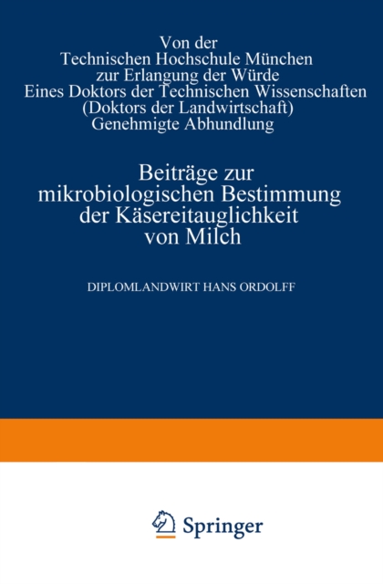 Beiträge zur mikrobiologischen Bestimmung der Käsereitauglichkeit von Milch